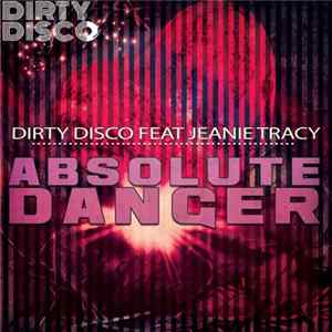 Dirty Disco feat. Jeanie Tracy - Absolute Danger FLAC album
