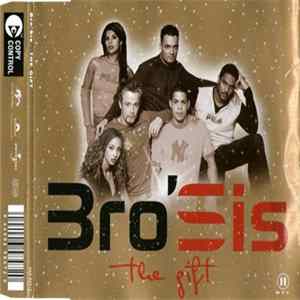 Bro'Sis - The Gift FLAC album