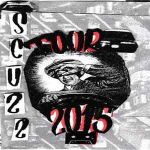 Scuzz - 2015 Tour Tape FLAC album