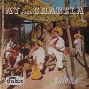 Kvartet Paloma - Ay .... Chabela FLAC album