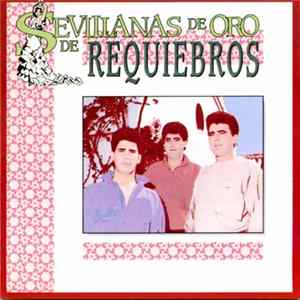 Requiebros - Sevillanas de Oro FLAC album