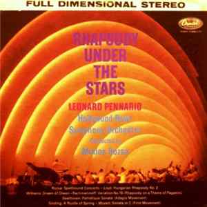 The Hollywood Bowl Symphony Orchestra, Miklós Rózsa, Leonard Pennario - Rhapsody Under The Stars FLAC album