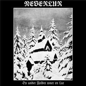 Neverlur - Op Under Fjeldet Toner En Lur FLAC album