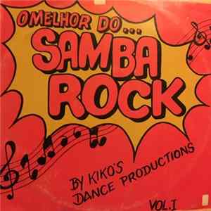 Tim Maia, Curtis M. Shaw, S. Henry - O Melhor do Samba Rock Vol. 1 FLAC album
