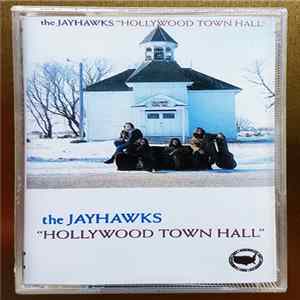 The Jayhawks - Hollywood Town Hall FLAC album