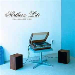 Northern Lite - Small Chamber Works FLAC album