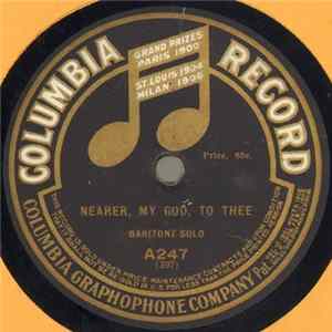 Unknown Artist / Harrison And Anthony - Nearer, My God, To Thee / Let The Lower Lights Be Burning FLAC album
