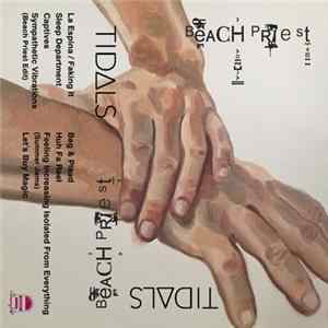 Tidals, Beach Priest - Tidals, Beach Priest Split FLAC album