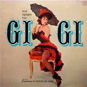 Fontanna His Orchestra And Chorus - Vocal Highlights From Gigi FLAC album