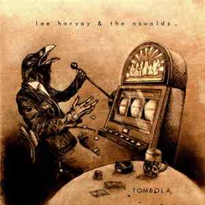 Lee Harvey & The Oswalds - Tombola FLAC album