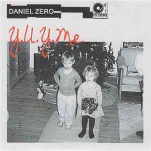 Daniel Zero - Y. U. Y. Me / Hey Elise FLAC album