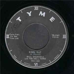 Bill Sherrell With The Dell Tones - Kool Kat / Yes, No, Or Maybe FLAC album