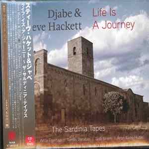 Djabe & Steve Hackett - Life Is A Journey – The Sardinia Tapes FLAC album