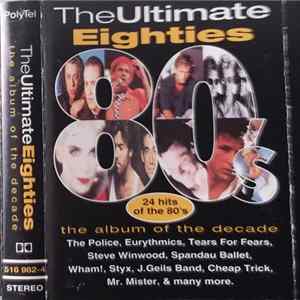 Various - The Ultimate Eighties: The Album Of The Decade FLAC album