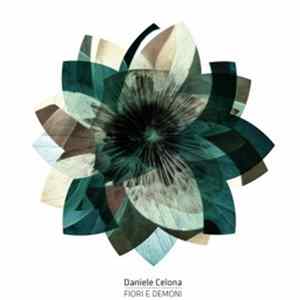 Daniele Celona - Fiori E Demoni FLAC album