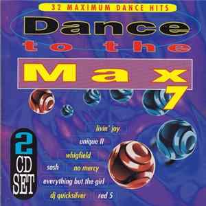 Various - Dance To The Max 7 (32 Maximum Dance Hits) FLAC album