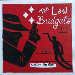 The Low Budgets - Aim Low, Get High FLAC album