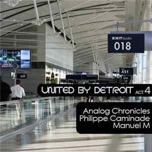 Analog Chronicles - United By Detroit Act 4 FLAC album
