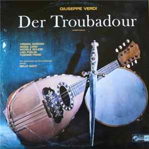 Verdi — Chor Und Orchester Der Wiener Staatsoper, Nello Santi - Der Troubadour (Konzertfassung) FLAC album