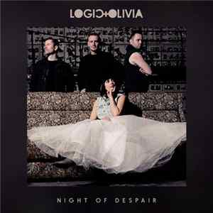 Logic & Olivia - Night Of Despair FLAC album