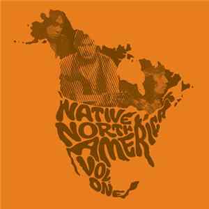 Various - Native North America (Vol. 1) FLAC album