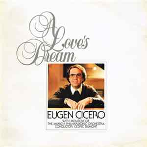 Eugen Cicero, Munich Philharmonic Orchestra, Cedric Dumont - Love's Dream FLAC album