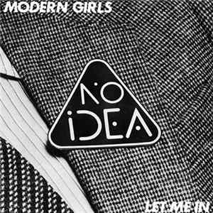 No Idea - Modern Girls / Let Me In FLAC album
