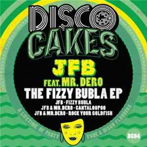 JFB Feat. Mr. Dero - The Fizzy Bubla EP FLAC album