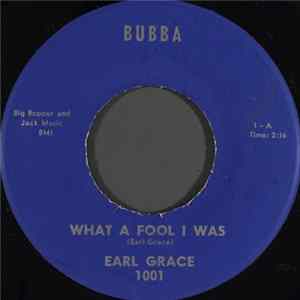 Earl Grace - What A Fool I Was FLAC album