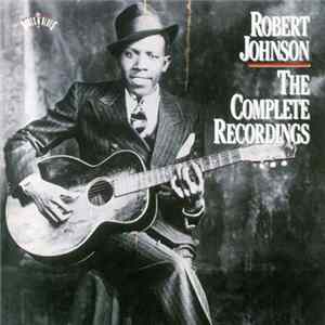 Robert Johnson - The Complete Recordings FLAC album