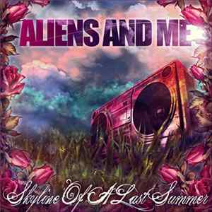 Aliens And Me - Skyline Of A Last Summer FLAC album