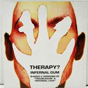 Therapy? - Infernal Gum FLAC album