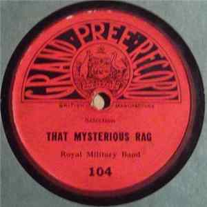 Royal Military Band - That Mysterious Rag / The Policeman's Holiday FLAC album
