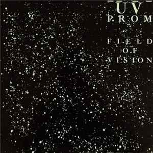 UV Prom - Field Of Vision FLAC album