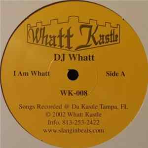 DJ Whatt - I Am Whatt FLAC album