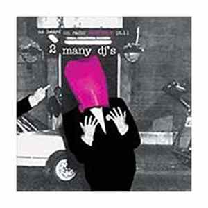 2 Many DJ's - As Heard On Radio Soulwax Pt. 11 FLAC album