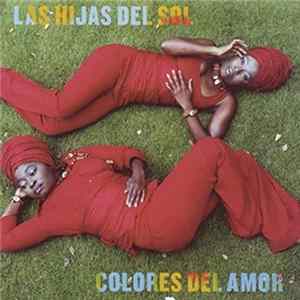 Las Hijas Del Sol - Colores Del Amor FLAC album
