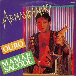 Armandinho - Ouro / Mamãe Sacode FLAC album
