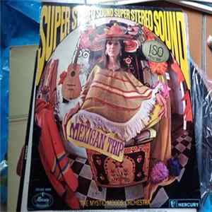 The Mystic Moods Orchestra - Mexican Trip FLAC album