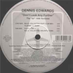 Dennis Edwards - Don't Look Any Further (The T&F 1998 Remixes) FLAC album