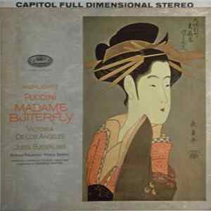 Giacomo Puccini, Victoria De Los Angeles, Miriam Pirazzini, Mario Sereni, Gabriel Santini - Highlights From Madame Butterfly FLAC album