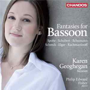 Karen Geoghegan, Philip Edward Fisher - Fantasies For Bassoon FLAC album
