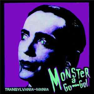 Monster A Go-Go! - Transylvania Mania FLAC album