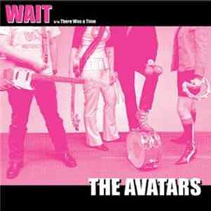 The Avatars - Wait FLAC album