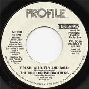 The Cold Crush Brothers - Fresh, Wild, Fly And Bold FLAC album