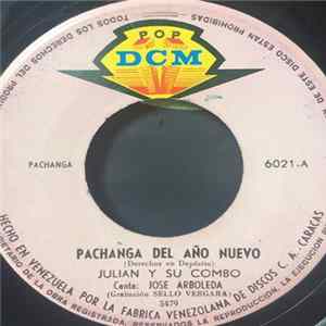 Julian Y Su Combo - Pachanga Del Año Nuevo / Pachanga Con Charanga FLAC album