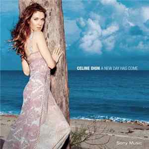 Celine Dion - A New Day Has Come FLAC album