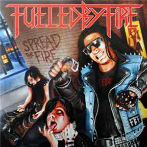 Fueled By Fire - Spread The Fire FLAC album