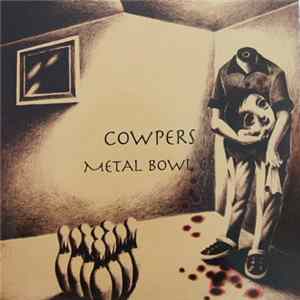 Cowpers - Metal Bowl FLAC album