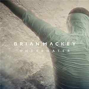 Brian Mackey - Underwater FLAC album